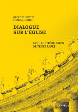 Dialogue sur l'Eglise avec le théologien de trois papes