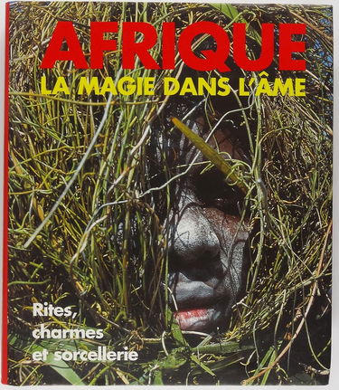 Afrique : la magie dans l'âme
