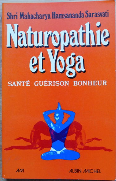 Naturopathie et yoga : santé, guérison, bonheur