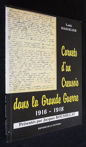 Carnets d'un creusois dans la grande guerre : 1916-1918