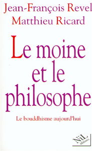Le moine et le philosophe : le bouddhisme aujourd'hui