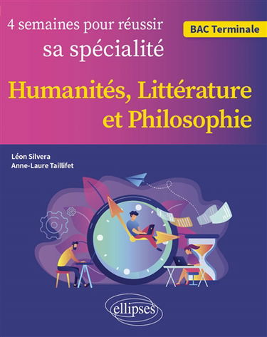 4 semaines pour réussir sa spécialité humanités, littérature et philosophie : bac terminale