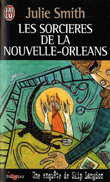 Les sorcières de la Nouvelle-Orléans : une enquête de Skip Langdon