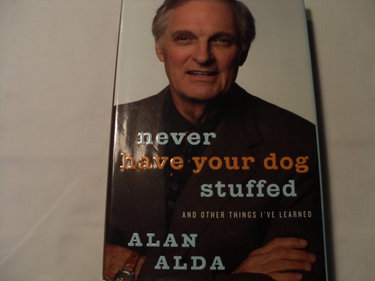 Couverture de Never Have Your Dog Stuffed: And Other Things I've Learned