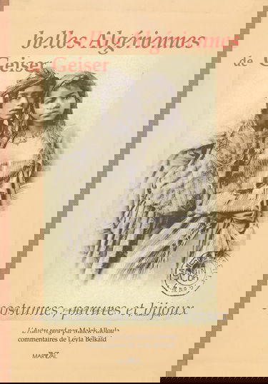 Belles Algériennes de Geiser : costumes, parures et bijoux