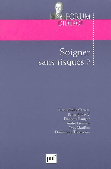 Soigner sans risques ?
