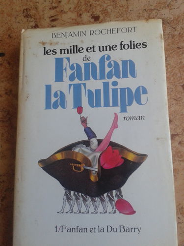 Un Diable de Français nommé La Tulipe. Vol. 1. La Fleur du Roi