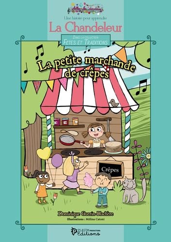 La petite marchande de crêpes: Livre + coloriages