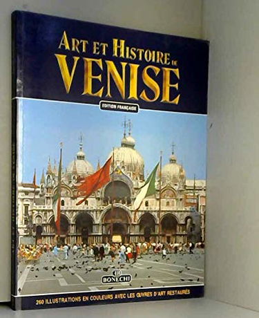 Arte e storia di Venezia. Ediz. francese