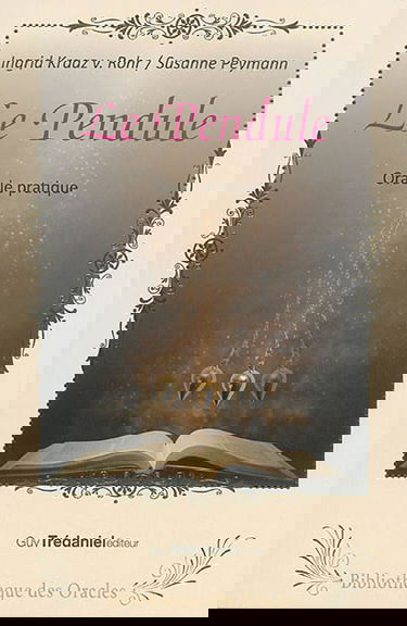 Le pendule : oracle pratique