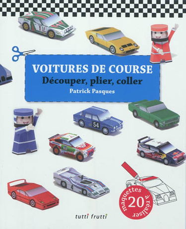 Voitures de course : découper, plier, coller