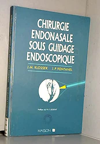Chirurgie endonosale sous guidage endoscopique