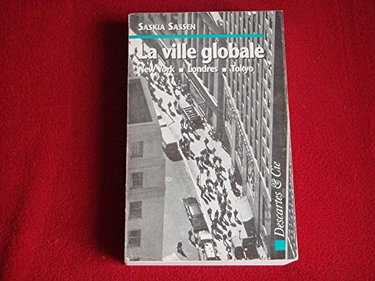 La ville globale : New York, Londres, Tokyo
