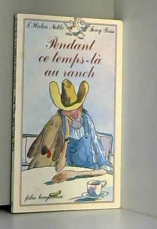 Pendant ce temps-là au ranch