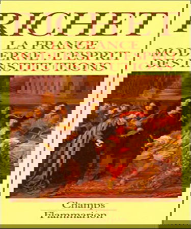 La France moderne : l'esprit des institutions