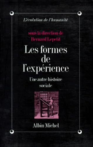 Les formes de l'expérience : une autre histoire sociale