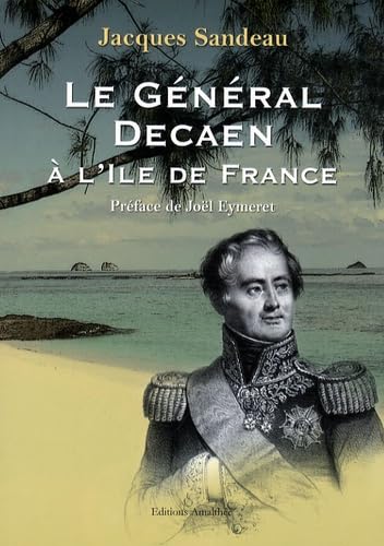 Le général Decaen a l'île de France