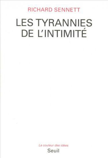 Les tyrannies de l'intimité
