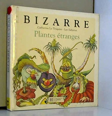 Couverture de Plantes étranges (Bizarre mais vrai !.)