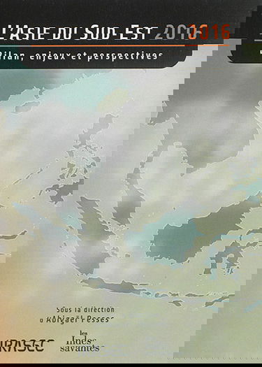 L'Asie du Sud-Est 2016 : bilan, enjeux et perspectives