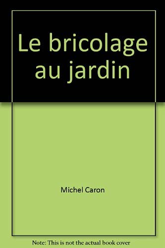 Le bricolage au jardin