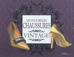 Les plus belles chaussures vintage : accessoires par excellence