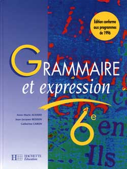 Grammaire et expression, 6e