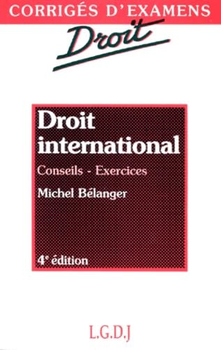 Droit International. Droit International Public, Droit De La Mer, Droit International Economique, Droit Communautaire, 4eme Edition