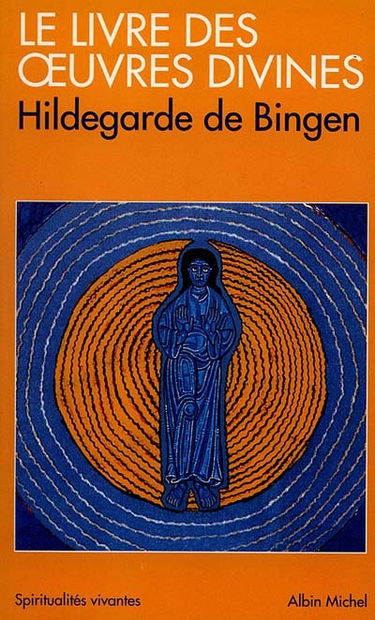 Le Livre des oeuvres divines : visions