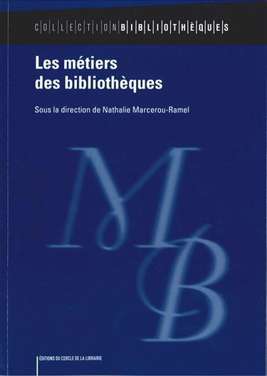 Les métiers des bibliothèques