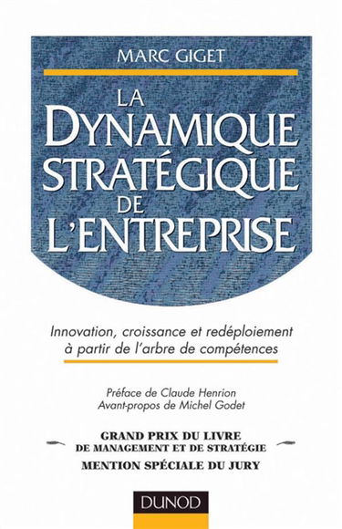 La dynamique stratégique de l'entreprise : innovation, croissance et redéploiement à partir de l'arbre de compétences
