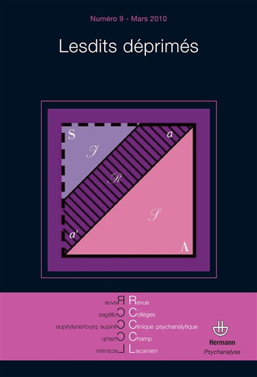 Revue des collèges de clinique psychanalytique du champ lacanien, n° 9. Lesdits déprimés