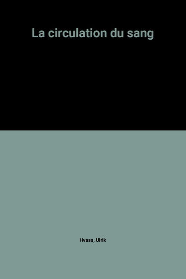 La Circulation du sang
