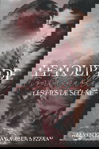 Les fils de Séléné: P'tit loup T2