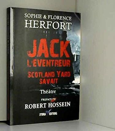 Jack l'éventreur Scotland Yard savait