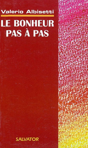 Le bonheur pas à pas