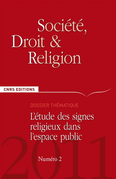 Société, droit et religion, n° 2. L'étude des signes religieux dans l'espace public