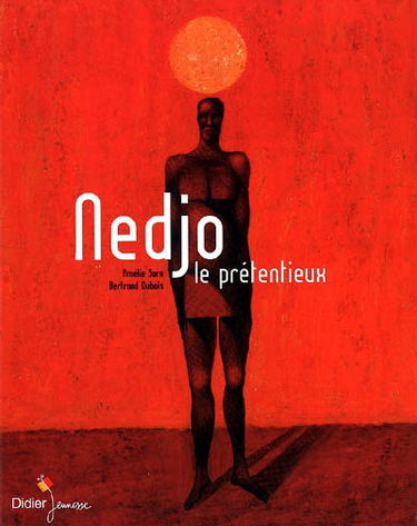 Nedjo le prétentieux