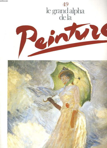 Le grand alpha de la peinture n°49. edouard manet, claude monet