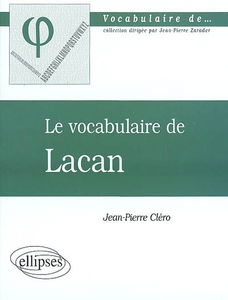 Le vocabulaire de Lacan