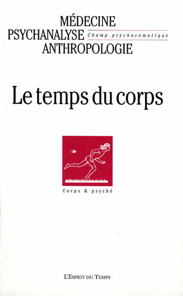Champ psychosomatique, n° 30. Le temps du corps