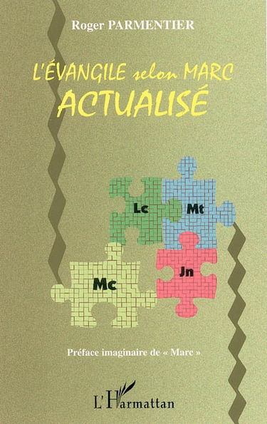 L'Evangile selon Marc actualisé (un révolutionnaire inconnu) : version Montreuil et Créteil