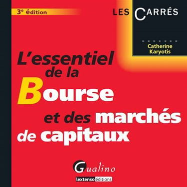 L'essentiel de la Bourse et des marchés de capitaux
