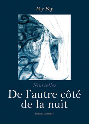 De l'Autre Cote de la Nuit