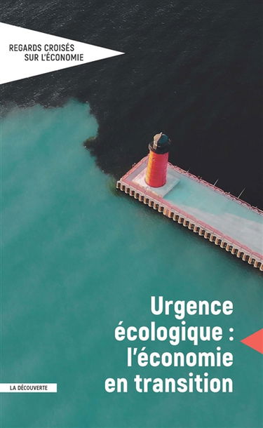 Regards croisés sur l'économie, n° 26. Urgence écologique : l'économie en transition
