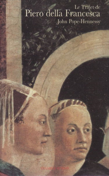 Le Trajet de Piero della Francesca