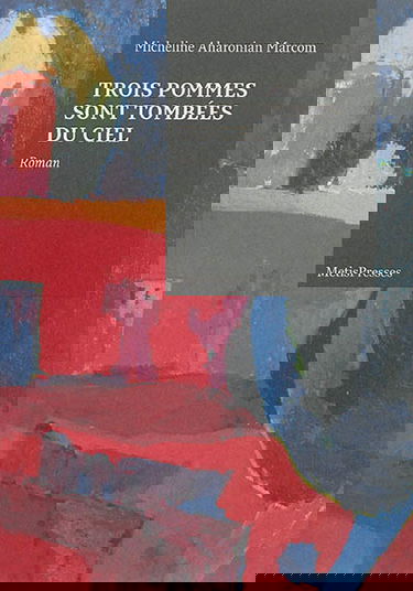 Trois pommes sont tombées du ciel