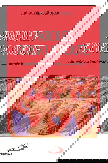 PAROLES POUR LA ROUTE - ANNEE B