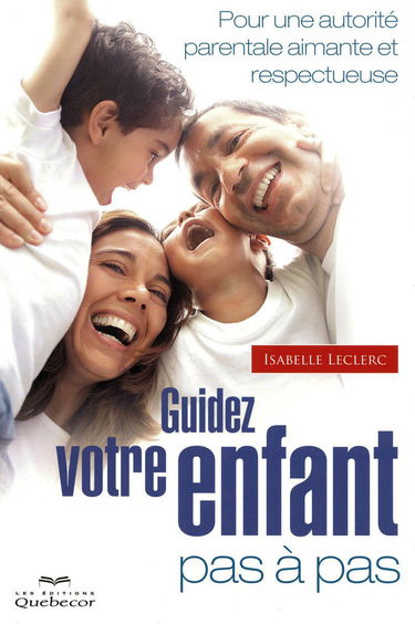 GUIDEZ VOTRE ENFANT PAS A PAS