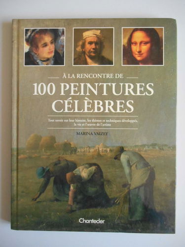 A La Rencontre De 100 Peintures Celebres